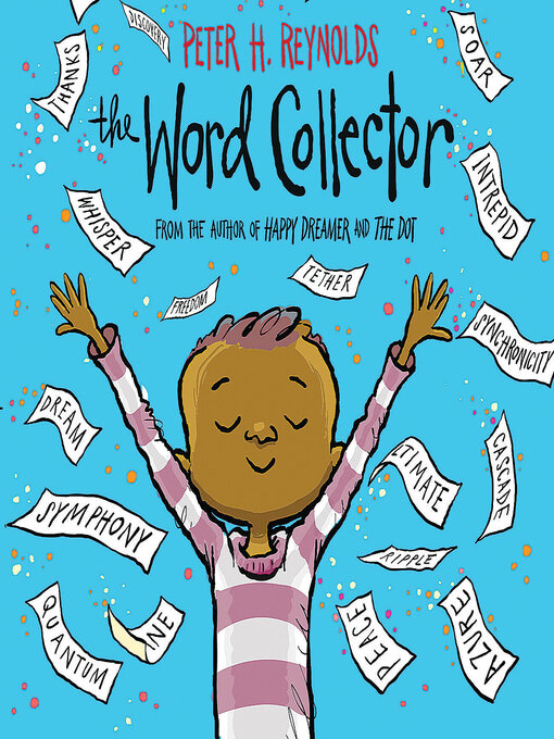 Title details for The Word Collector by Peter H. Reynolds - Wait list